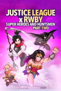 Justice League x RWBY: Super Heroes & Huntsmen, Part Two (2023), film animat online subtitrat în Română